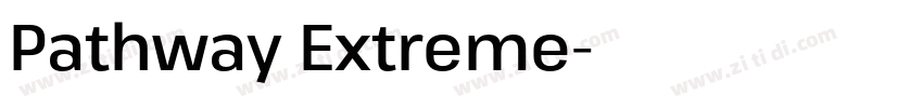 Pathway Extreme字体转换 Pathway Extreme字体转换